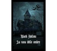 Black Hollow - La Casa delle Ombre