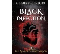 Black Infection: The Academy of Purity and Blood