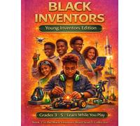 Black Inventors: Young Inventors Edition: Word Search Puzzles for Grades 3-5: Learn While You Play