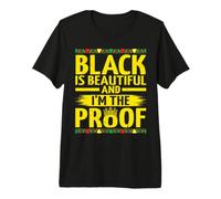 Black Is Beautiful And I'm The Proof Black History Month Maglietta Premium