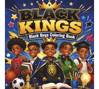 Black Kings: Black boys coloring book: Bold & Easy coloring pages with positive affirmations