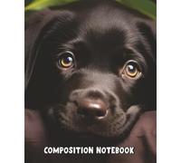 Black Lab Puppy Composition Notebook: Cute Dog Cover Journal with Wide Ruled Pages, Paw Print Interior, Matte Finish, 7.5 x 9.25 Writing Book for School Notes and Gifts