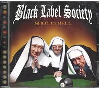 Black Label Society - Shot To Hell