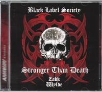 Black Label Society - Stronger Than Death