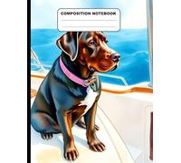 Black Labrador Retriever On A Boat College Ruled Composition NoteBook: Glossy Paperback Notebook: 120 Pages Size 8.5 Inches By 11 Inches