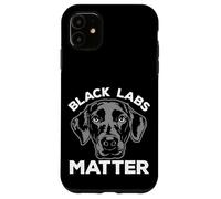 Black Labs Matter Divertente Labrador Cane Amore Umorismo Custodia per iPhone 11