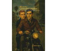 Black Leather, Lavender Leather: Book Three of The Private Dicks of Orchard Lane