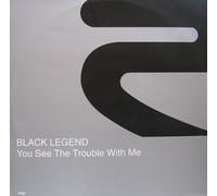 Black Legend - Black Legend - You See The Trouble With Me - Rise