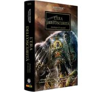 Black Library: Horus Heresy 16- Era dell'Oscurità Antologia | AAVV | Copertina