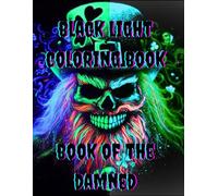 Black Light Coloring Book: Book Of The Damned