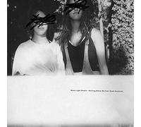 Black Light Smoke - Nothing Makes Me Feel (Good Anymore)