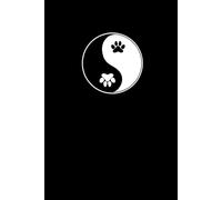 Black Lined Yin Yang Paws Notebook: Pet Lovers Themed Journal, Dog Moms, Cat Dads. Cute, Writing Pages, Journaling or Planning: Notepad for Animal ... Furry Friends & Heart Warming Moment