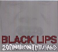 Black Lips - 200 Million Thousand