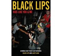 Black Lips - Kids Like You & Me