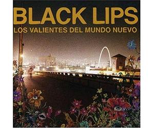 Black Lips - Los Valientes del Mundo Nuevo