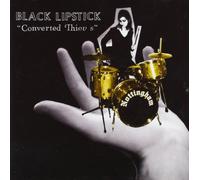 BLACK LIPSTICK - CONVERTED THIEVES