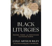 Cole Arthur Riley Black Liturgies (Tascabile)