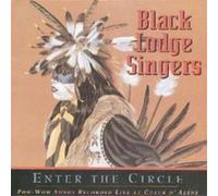 Black Lodge Singers Enter the Circle (CD) Album