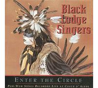 Black Lodge Singers - Enter The Circle-Pow Wow Songs