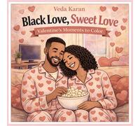 Black Love, Sweet Love: Valentine's Moments to Color