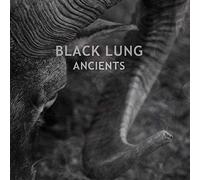 Black Lung - Ancients