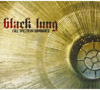 BLACK LUNG - FULL SPECTRUM DOMINANCE