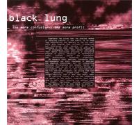 Black Lung - More Confusion,the...the More