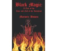 Black Magic: A Tale of the Rise and Fall of the Antichrist