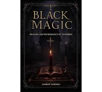 Black Magic - Healing and Necromancy of Tenebris