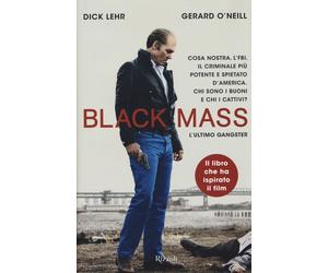 Black Mass. L'ultimo gangster - Lehr Dick, O'Neill Gerard