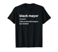 Black Mayor Definition Maglietta