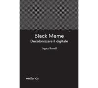 Black meme. Decolonizzare il digitale