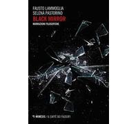Black mirror. Narrazioni filosofiche