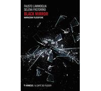 Black mirror. Narrazioni filosofiche