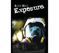 Black Mold Exposure (DVD)