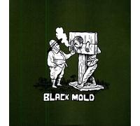 Black Mold - Snow Blindness Is Crystal Antz