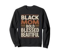 Black Mom Bold Blessed Bella Empowering Citazione Felpa