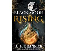 Black Moon Rising: An Urban Fantasy Shifter Romance