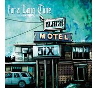 Black Motel Six - For A Long Time