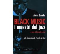 Black music. I maestri del jazz