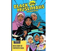 Black Muslimahs: Faith In Action: 1
