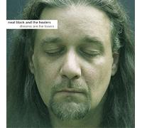 BLACK, NEAL & THE HEALERS - DREAMS ARE FOR LOSERS