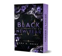 Black New Year - Das Flimmern sind wir: Band 3 der Dark Reverse Harem, Forbidden Love Black-Reihe im Morata-Universe