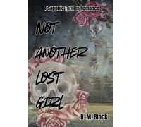 Black Not Another Lost Girl (Tascabile)