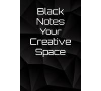 Black Notes Your Creative Space