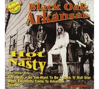 Black Oak Arkansas - Hot & Nasty