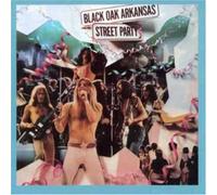 BLACK OAK ARKANSAS - Street Party