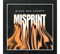 Black Oak County Misprint (CD) Album