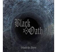 Black Oath - Behold The Abyss (Coloured Edt.)