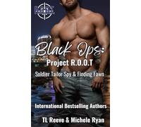 Black Ops Project ROOT Vol 5: Soldier Tailor Spy and Finding Fawn
